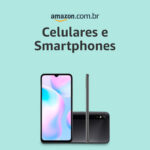 Ofertas Amazon - Celulares e Smartphones